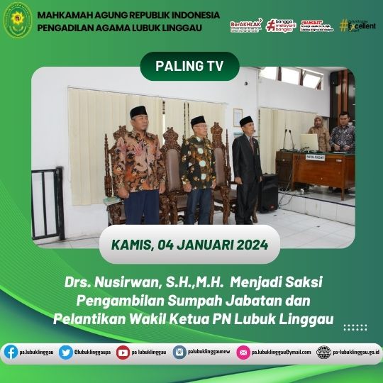 Drs. Nusirwan, S.H.,M.H.  Menjadi Saksi Pengambilan Sumpah Jabatan dan Pelantikan Wakil Ketua PN Lubuk Linggau (1).jpg