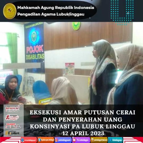 EKSEKUSI AMAR PUTUSAN CERAI DAN PENYERAHAN UANG KONSINYASI PA LUBUK LINGGAU 3