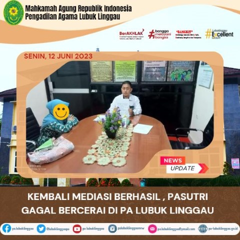 KEMBALI MEDIASI BERHASIL PASUTRI GAGAL BERCERAI DI PA LUBUK LINGGAU 2