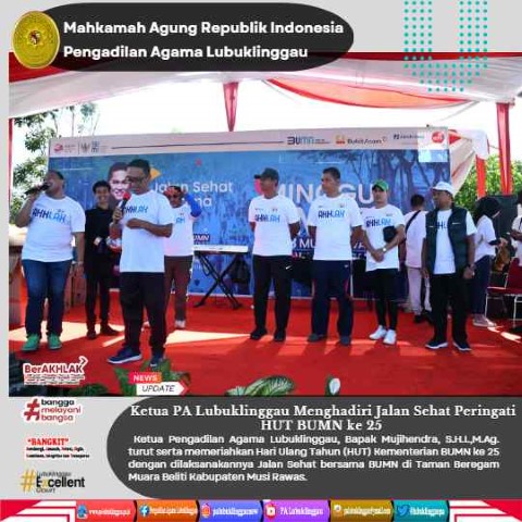 Ketua PA Lubuklinggau Menghadiri Jalan Sehat Peringati HUT BUMN ke 25 1