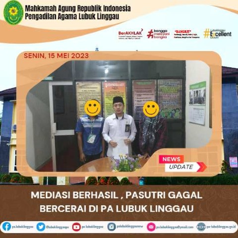 MEDIASI BERHASIL PASUTRI GAGAL BERCERAI DI PA LUBUK LINNGAU