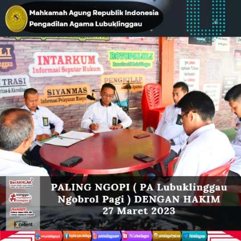 PALING NGOPI PA Lubuklinggau Ngobrol Pagi DENGAN HAKIM 1