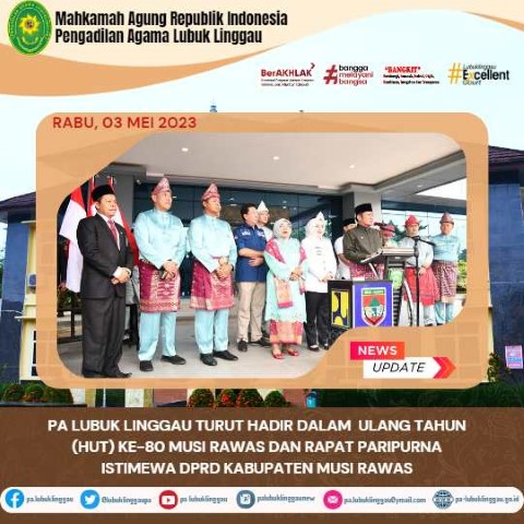 PA Lubuk Linggau turut hadir dalam Ulang Tahun hut ke 80 musi rawas dan rapat paripurna istimewa DP 1