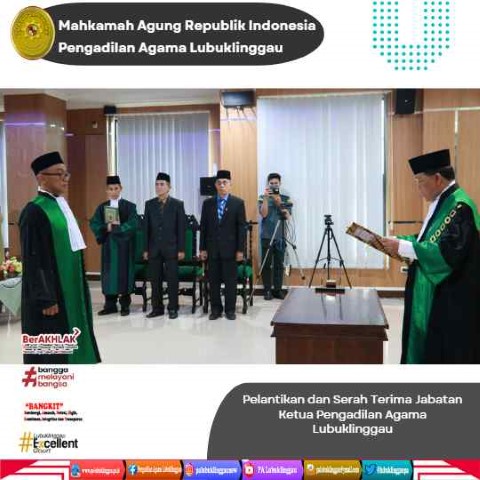 PELANTIKAN DAN SERAH TERIMA JABATAN KETUA PENGADILAN AGAMA LUBUKLINGGAU 3