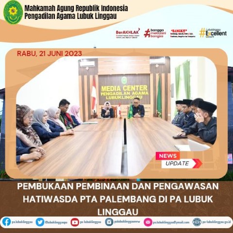 PEMBUKAAN PEMBINAAN DAN PENGAWASAN HATIWASDA PTA PALEMBANG DI PA LUBUK LINGGAU 2