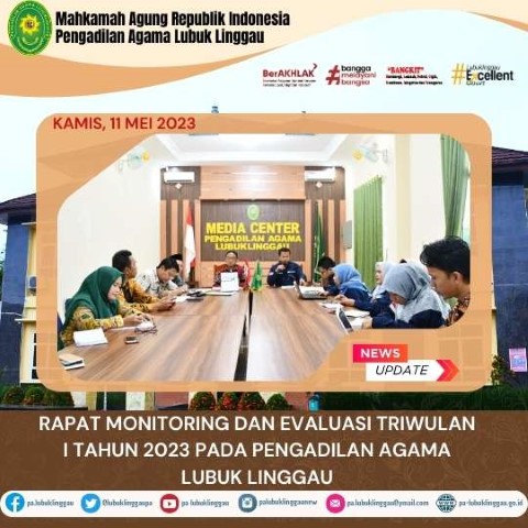 RAPAT MONITORING DAN EVALUASI TRIWULAN I TAHUN 2023 PADA PENGADILAN AGAMA LUBUK LINGGAU 1