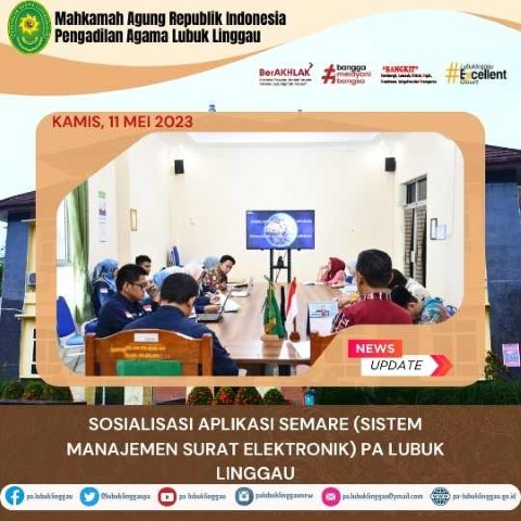 SOSIALISASI APLIKASI SEMARE SISTEM MANAJEMEN SURAT ELEKTRONIK PA LUBUK LINGGAU 1