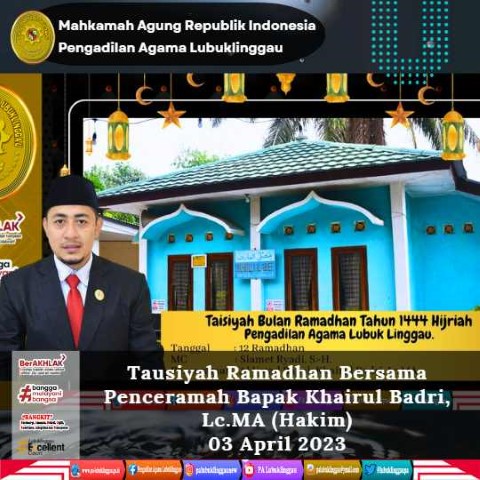 Tausiyah Ramadhan Bersama Penceramah Bapak Khairul Badri Lc.MA Hakim 1