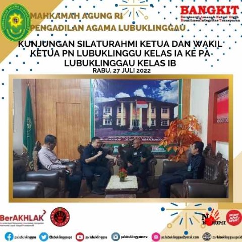 KUNJUNGAN SILATURAHMI KETUA DAN WAKIL KETUA PN LUBUKLINGGU KELAS IA KE PA LUBUKLINGGAU KELAS IB