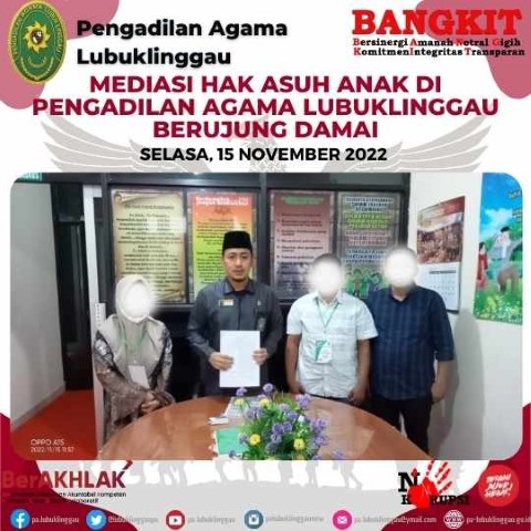 Mediasi Hak Asuh Anak di Pengadilan Agama LUBUKLINGGAU berujung Damai