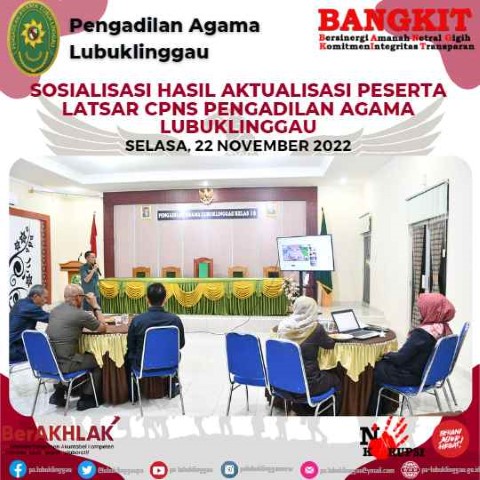 SOSIALISASI HASIL AKTUALISASI PESERTA LATSAR CPNS PA LUBUKLINGGAU 1